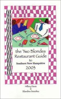 Paperback The Two Blondes Restaurant Guide to Southern New Hampshire Book
