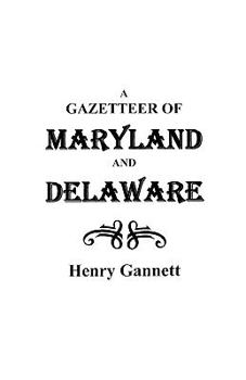 Paperback Gazetteer of Maryland and Delaware Book