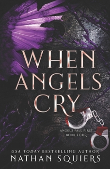When Angels Cry (Angels Fall First)