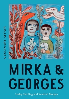 Paperback Mirka & Georges: A Culinary Affair Book