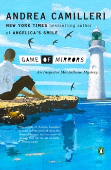 Game of Mirrors: An Inspector Montalbano Mystery - Book #18 of the Inspector Montalbano