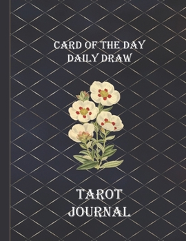Card of the Day Daily Draw Tarot Journal: Keeping track of your Daily Draws