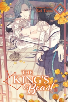 The King's Beast, Vol. 6 - Book #6 of the  [Ou no Kemono] / The King's Beast