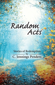 Paperback Random Acts: Stories of Redemption Book