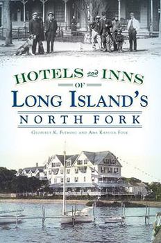 Paperback Hotels and Inns of Long Island's North Fork Book