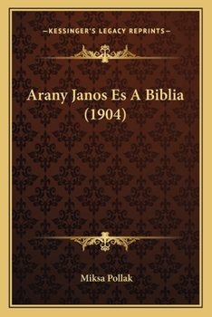 Paperback Arany Janos Es A Biblia (1904) [Hungarian] Book