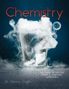 Paperback Chemistry (Student): The Study of Matter from a Christian Worldview Book