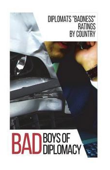 Paperback The Bad Boys of Diplomacy Book