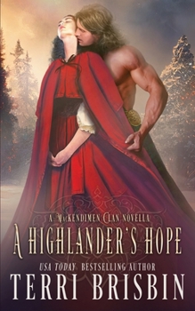 A Highlander's Hope : A MacKendimen Clan Novella - Book #2 of the MacKendimen