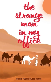 Paperback The Strange Man In My Office Book