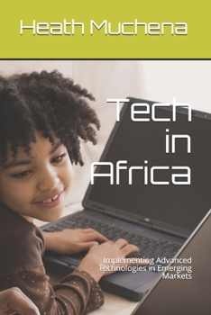 Paperback Tech in Africa: Implementing Advanced Technologies in Emerging Markets Book