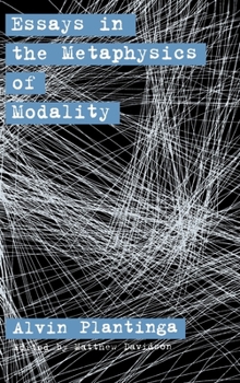 Hardcover Essays in the Metaphysics of Modality Book