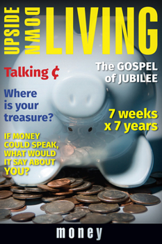Paperback Upside Down Living: Money Book