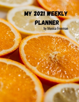 Paperback My 2021 weekly planner: Beautiful weekly planner for 2021 one page per week Book