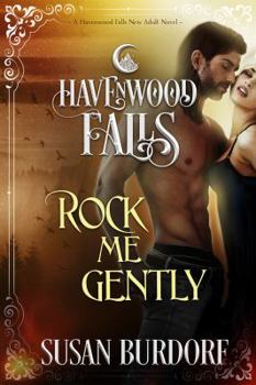 Paperback Rock Me Gently: A Havenwood Falls Novel Book