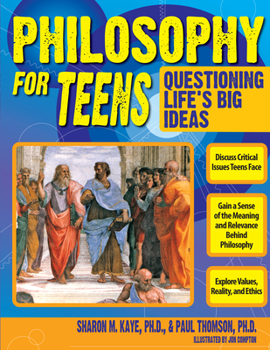 Paperback Philosophy for Teens: Questioning Life's Big Ideas (Grades 7-12) Book