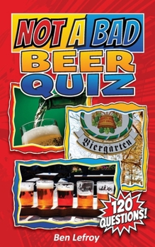 Paperback Not A Bad Beer Quiz Book