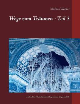 Wege zum Träumen - Teil 3 (German Edition)