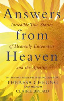 Paperback Answers from Heaven: Incredible True Stories of Heavenly Encounters and the Afterlife Book