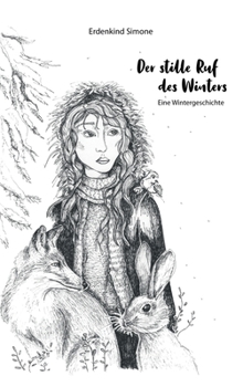 Hardcover Der stille Ruf des Winters: Eine Wintergeschichte [German] Book