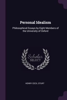 Paperback Personal Idealism: Philosophical Essays by Eight Members of the University of Oxford Book