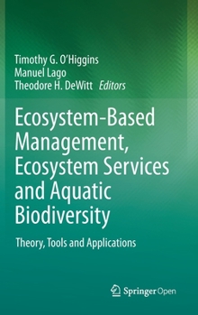 Hardcover Ecosystem-Based Management, Ecosystem Services and Aquatic Biodiversity: Theory, Tools and Applications Book