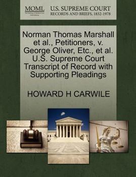 Norman Thomas Marshall et al., Petitioners, v. George Oliver, Etc., et al. U.S. Supreme Court Transcript of Record with Supporting Pleadings