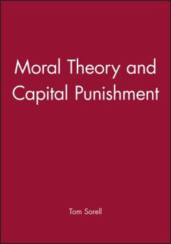Paperback Moral Theory and Capital Punishment Book