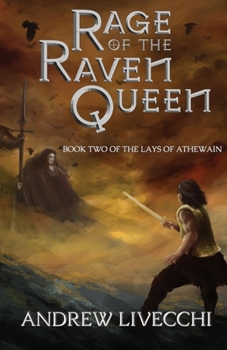 Rage of the Raven Queen: Book Two of The Lays of Athewain