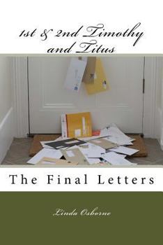 Paperback 1st & 2nd Timothy and Titus: The Final Letters Book