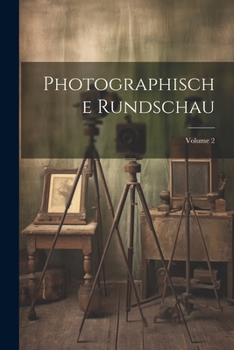 Paperback Photographische Rundschau; Volume 2 [German] Book