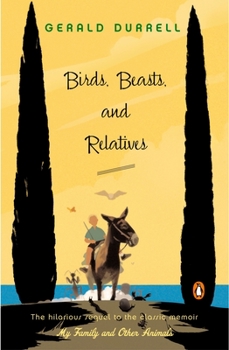 Birds, Beasts and Relatives - Book #2 of the Corfu Trilogy