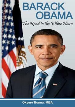Paperback Barack Obama: The Road to the White House Book