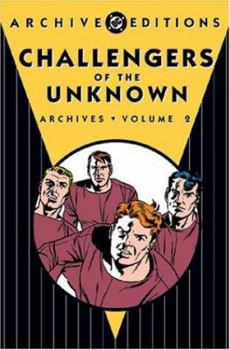 Challengers of the Unknown Archives, Vol. 2 (DC Archive Editions) - Book  of the DC Archive Editions