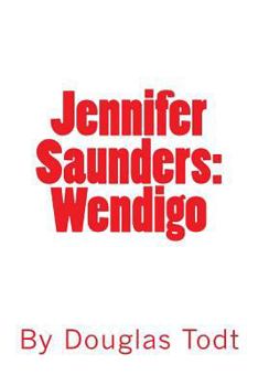 Paperback Jennifer Saunders: Wendigo Book