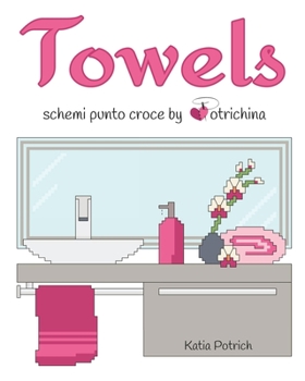 Paperback Towels: schemi punto croce by Potrichina [Italian] Book