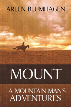 Paperback Mount: A Mountain Man's Adventures Book