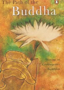 Paperback The Path of the Buddha: Writings on Contemporary Buddhism Book