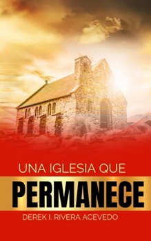Paperback Una Iglesia que Permanece [Spanish] Book