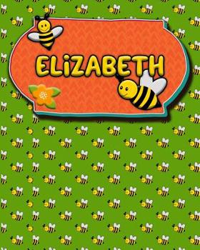 Handwriting Practice 120 Page Honey Bee Book Elizabeth: Primary Grades Handwriting Book K-2