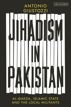 Paperback Jihadism in Pakistan: Al-Qaeda, Islamic State and the Local Militants Book