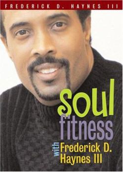 Paperback Soul Fitness with Frederick D. Haynes III Book