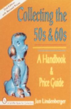 Paperback Collecting the 50s and 60s: A Handbook & Price Guide Book