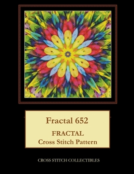 Paperback Fractal 652: Fractal Cross Stitch Pattern [Large Print] Book