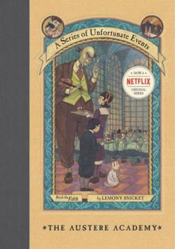 The Austere Academy - Book #5 of the A Series of Unfortunate Events