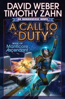 A Call to Duty - Book #1 of the Honorverse: Manticore Ascendant