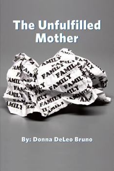 Paperback The Unfulfilled Mother Book