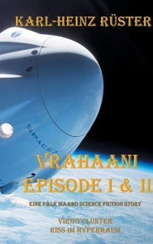 Paperback Vrahaani Episode I & II: Virgo Cluster Riss im Hyperraum [German] Book