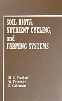 Hardcover Soil Biota, Nutrient Cycling and Farming Systems Book