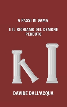 Paperback A Passi Di Dama E Il Richiamo del Demone Perduto [Italian] Book